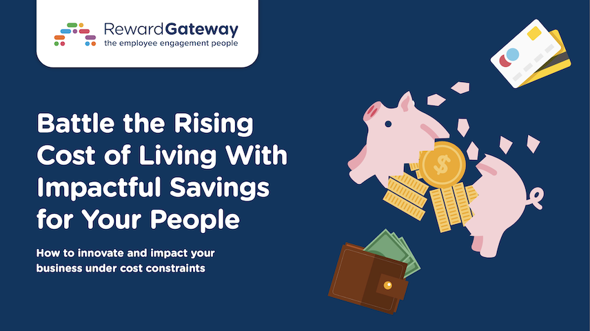 Battle the Rising Cost of Living With Impactful Savings for Your People