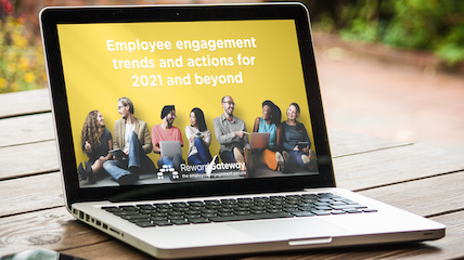 Employee Engagement Trends and Actions for 2021 and Beyond