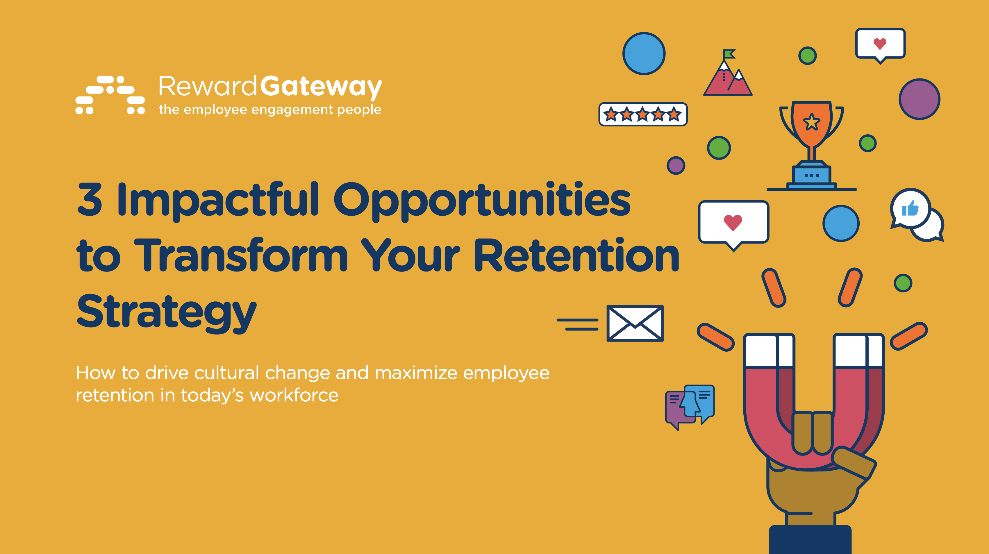 3 Impactful Opportunities to Transform Your Retention Strategy