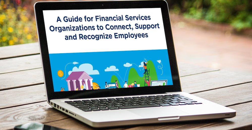 Discover 16 ways for financial services organizations to connect, support and recognize teams in times of uncertainty in our free infographic. Learn more!