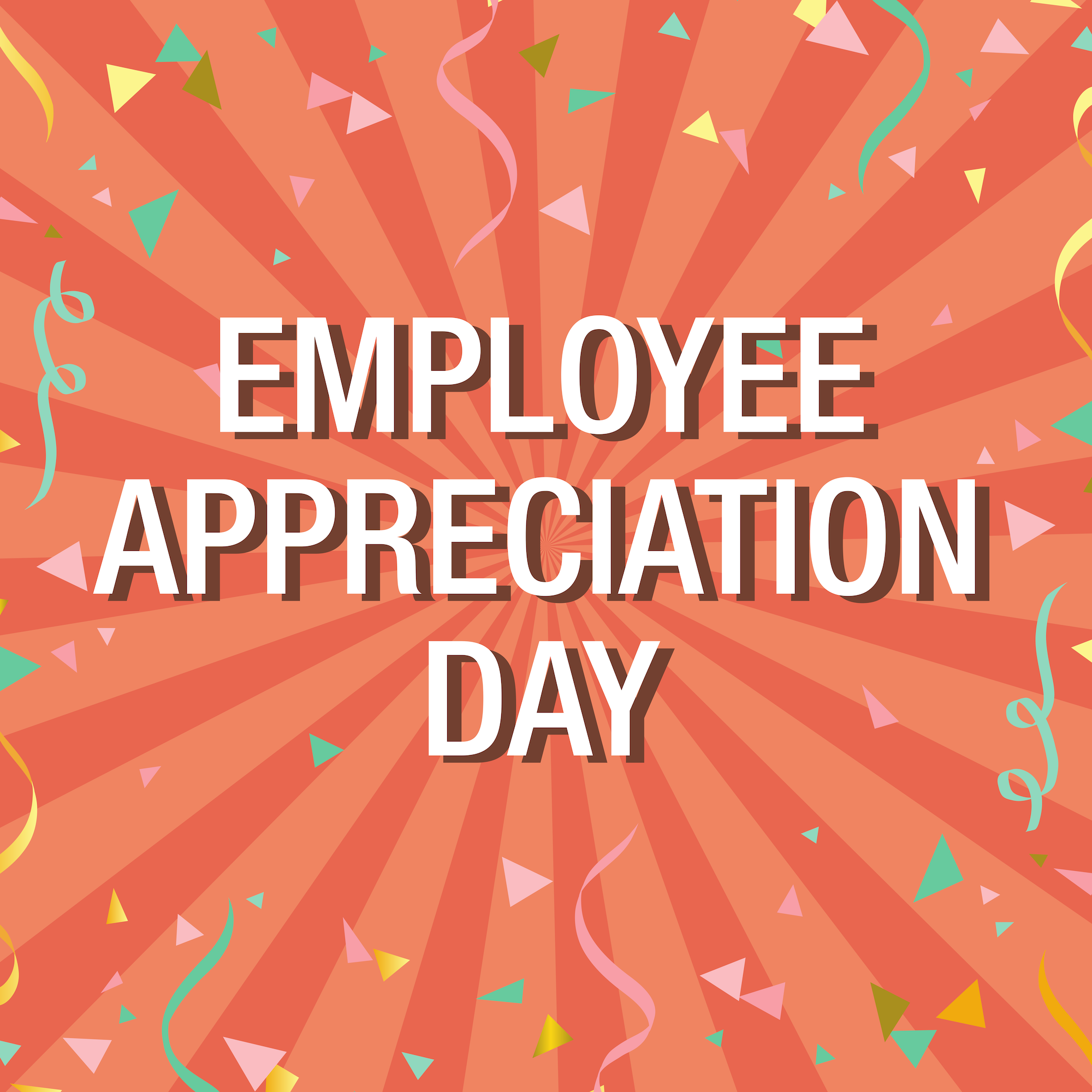 3 ways to celebrate Employee Appreciation Day