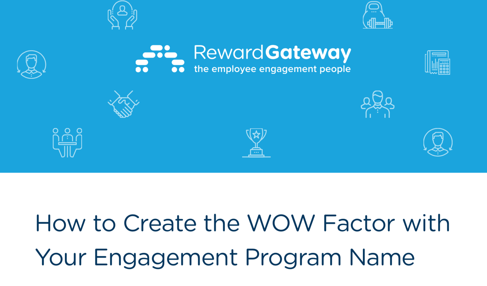 How to Create the WOW Factor with Your Engagement Program Name