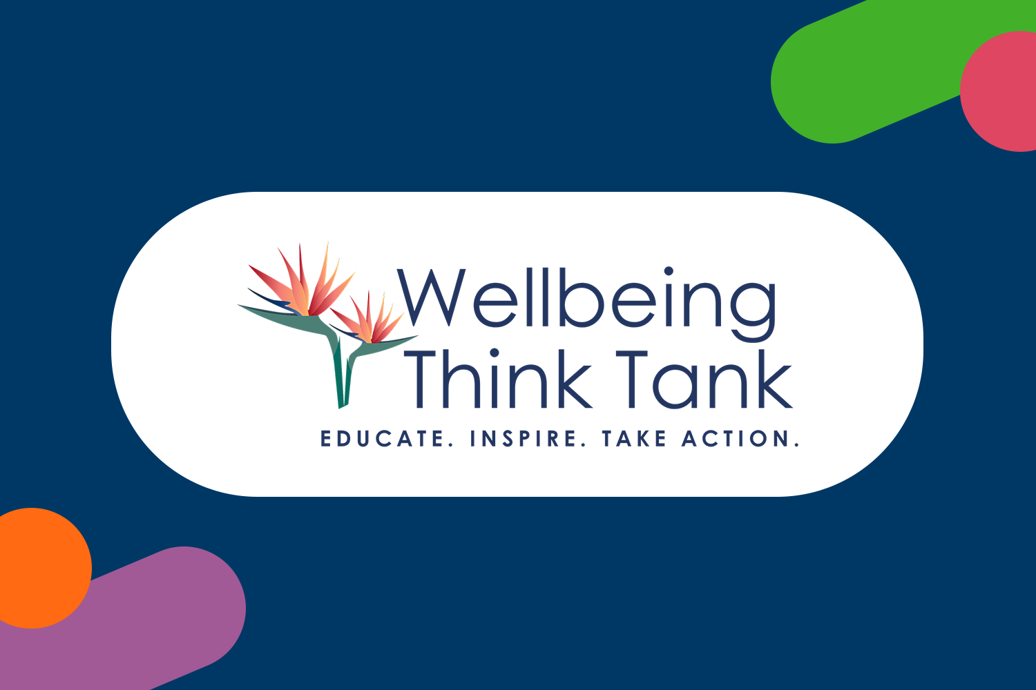 Wellbeing Think Tank: Connected | Impacting Organizational Culture for Wellbeing