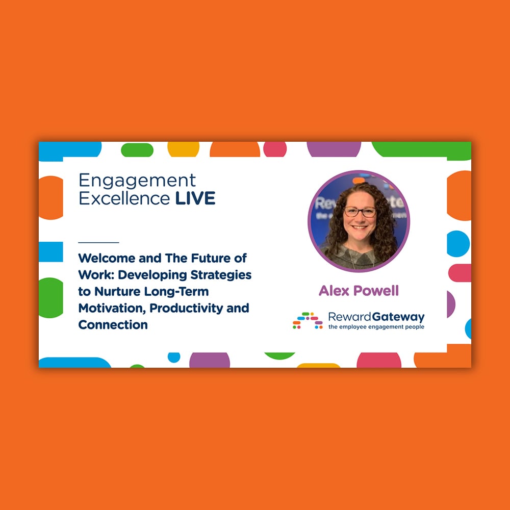 Engagement Excellence Live | Motivation Tips | Reward Gateway